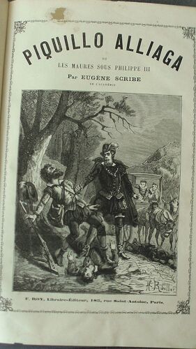 Piquillo Alliaga Ou Les Maures Sous Philippe Iii (Relié)  Illustrateur H. Riballier