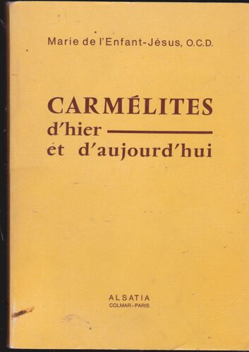 Carmélites D\'hier Et D\'aujourd\'hui: D\'espagne En Franche Comte