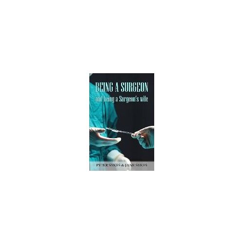 Being A Surgeon And Being A Surgeon's Wife