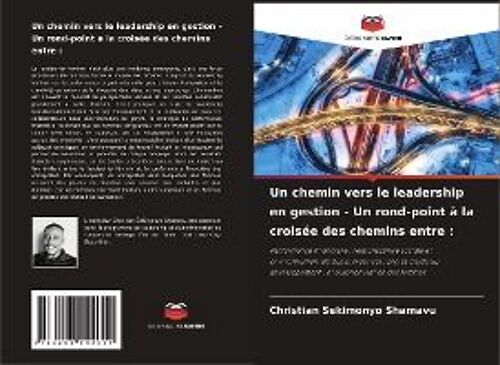 Un Chemin Vers Le Leadership En Gestion - Un Rond-Point À La Croisée Des Chemins Entre :