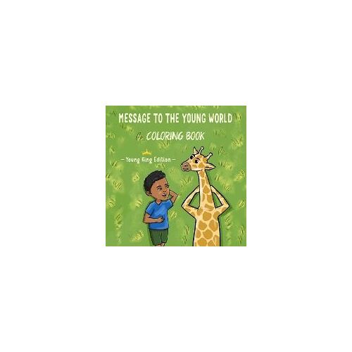 Message To The Young World - Young King Edition Coloring Book