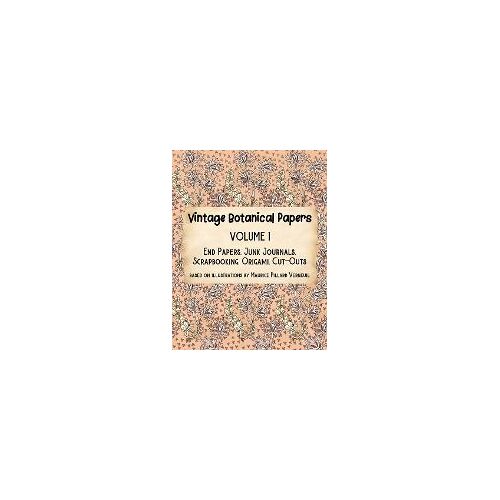 Vintage Botanical Papers Volume 1