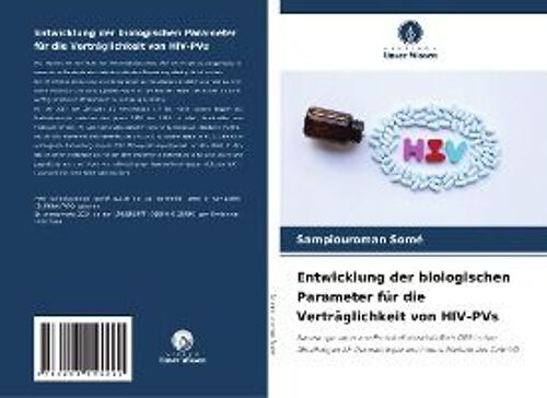 Entwicklung Der Biologischen Parameter Für Die Verträglichkeit Von Hiv-Pvs