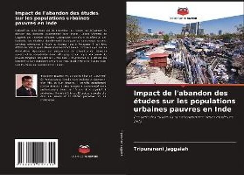 Impact De L'abandon Des Études Sur Les Populations Urbaines Pauvres En Inde