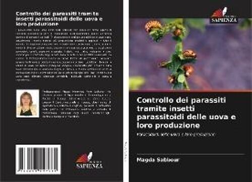 Controllo Dei Parassiti Tramite Insetti Parassitoidi Delle Uova E Loro Produzione