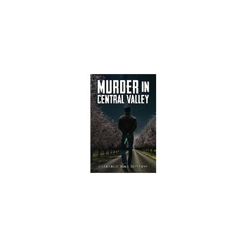 Murder In Central Valley