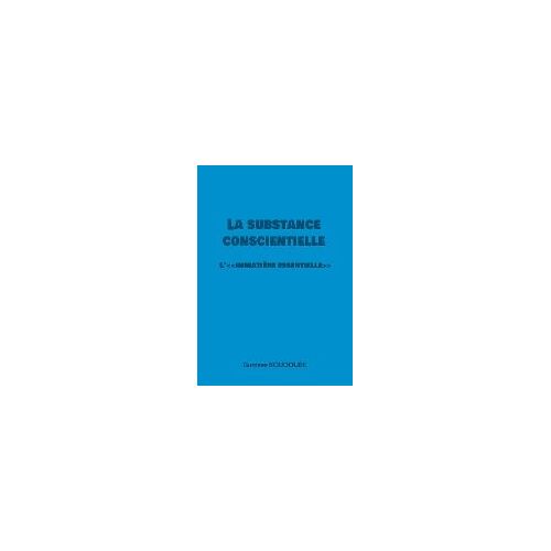 La Substance Conscientielle