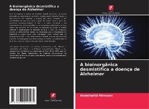 A Bioinorgânica Desmistifica A Doença De Alzheimer