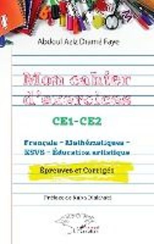 Mon Cahier D'exercices Ce1-Ce2 - Français, Mathématiques, Esvs, Education Artistique