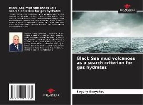 Black Sea Mud Volcanoes As A Search Criterion For Gas Hydrates