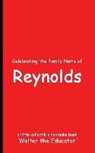 Celebrating The Family Name Of Reynolds