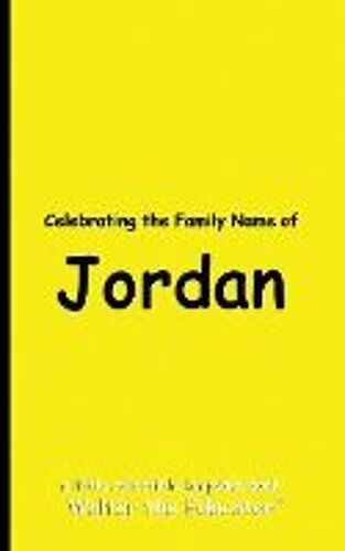 Celebrating The Family Name Of Jordan