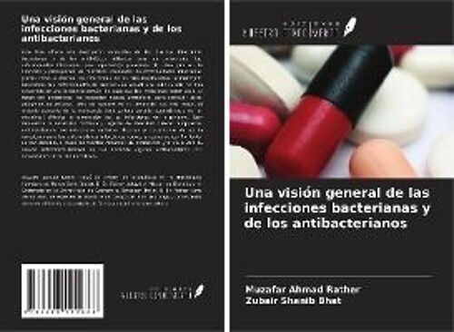 Una Visión General De Las Infecciones Bacterianas Y De Los Antibacterianos