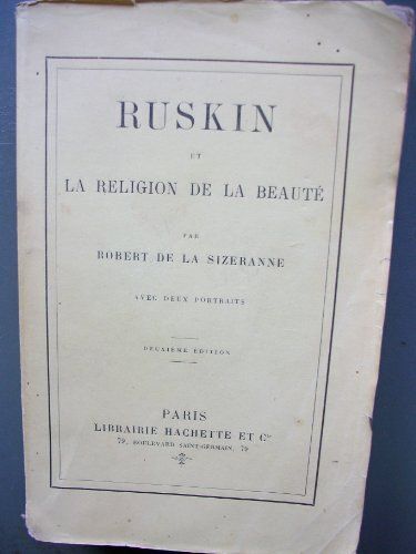 Ruskin Et La Religion De La Beauté Avec Deux Portraits