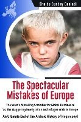 The Spectacular Mistakes Of Europe