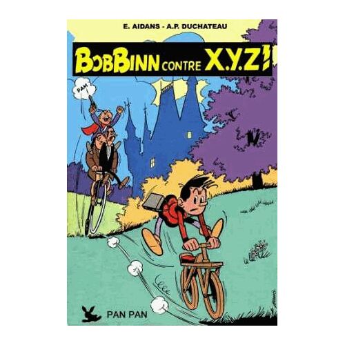 Bob Binn - Tome 1, Contre X Y Z