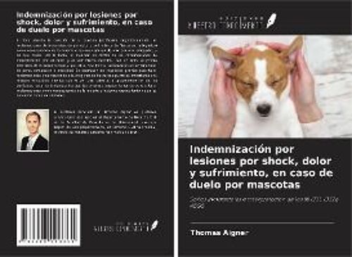 Indemnización Por Lesiones Por Shock, Dolor Y Sufrimiento, En Caso De Duelo Por Mascotas