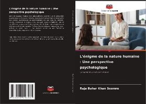 L'énigme De La Nature Humaine : Une Perspective Psychologique