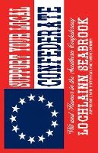 Support Your Local Confederate