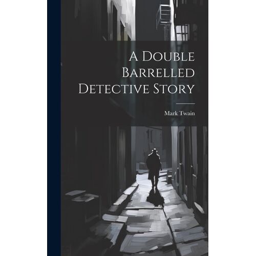 A Double Barrelled Detective Story