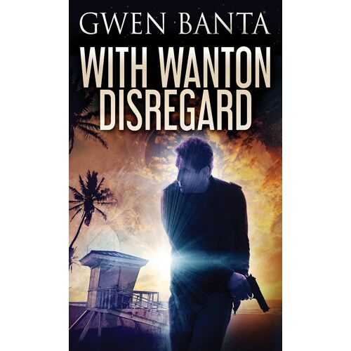 With Wanton Disregard