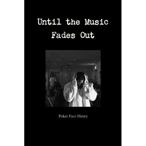 Until The Music Fades Out