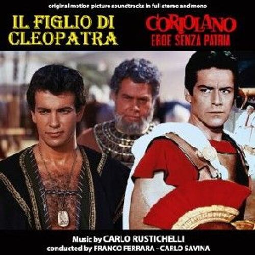 Il Figlio Di Cleopatra - Coriolano, Eroe Senza Patria