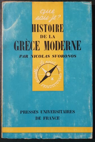 Histoire De La Grèce Moderne - Que Sais Je? N° 578