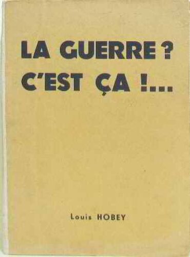 La Guerre ? C'est Ça.  .  . !
