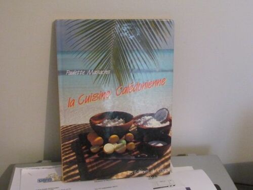 La Cuisine Calédonienne
