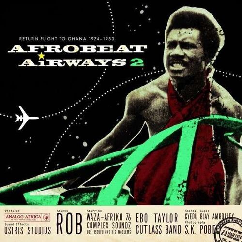 Analog Africa Vol. 14 : Afro Beat Airways 2 - Ghana 1974-1983