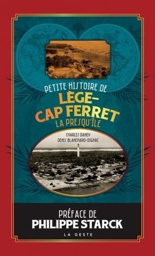 Petite Histoire De Lège-Cap Ferret