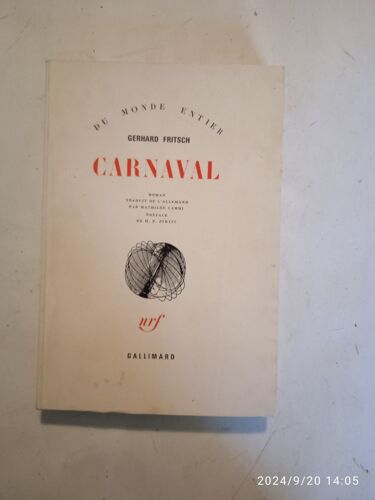 Gerhard Fritsch. Carnaval. Roman. Nrf Gallimard. 1970.