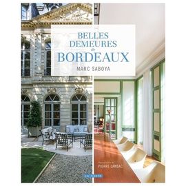 Belles Demeures De Bordeaux