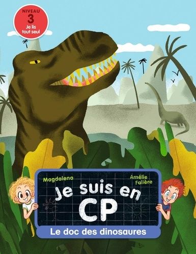 Je Suis En Cp - Le Doc Des Dinosaures