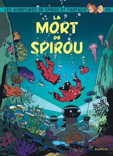 Les Aventures De Spirou Et Fantasio - Tome 56 - La Mort De Spirou