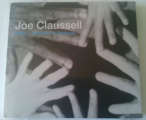 Joe Clausell Presents : Music Is... A Reason To Celebrate