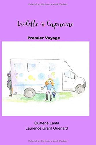 Violette Et Capucine: Premier Voyage