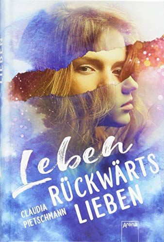 Leben Rückwärts Lieben