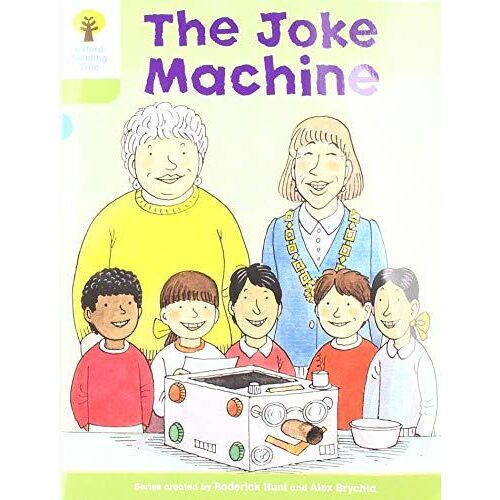 Oxford Reading Tree Biff, Chip And Kipper Stories: Level 7 More Stories A: The Joke Machine