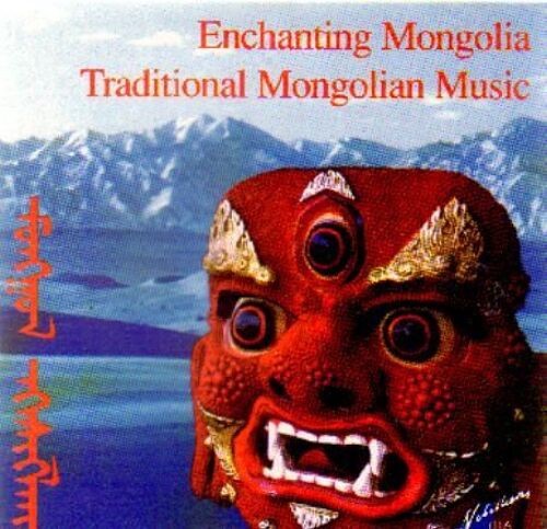 Enchanting Mongolia: Traditional Mongolian Music