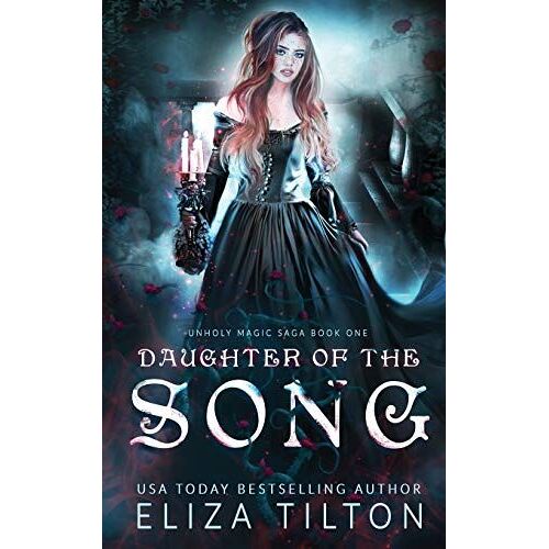 Daughter Of The Song (1) (Unholy Magic Saga)