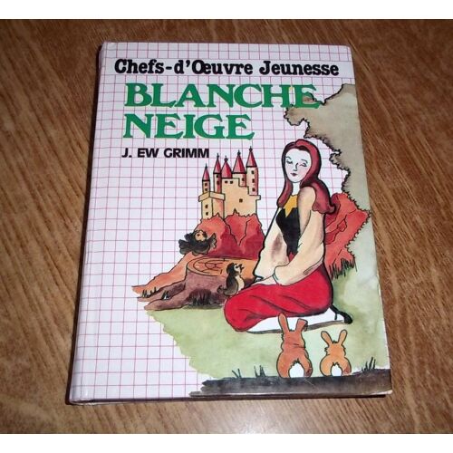 Chefs-D'oeuvre Jeunesse N° 8  Blanche Neige Et Autres Contes .1983