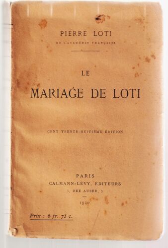 Le Mariage De Loti Par Pierre Loti - Édition De 1920
