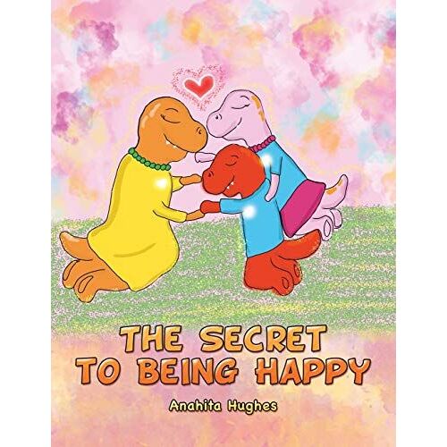 The Secret To Being Happy
