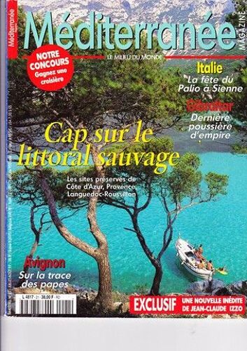 Méditerranée Magazine  N° 21 : Cap Sur Le Littoral Sauvage