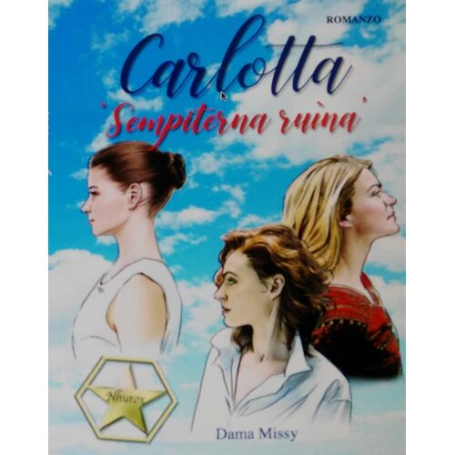 Carlotta 'sempiterna Ruìna'