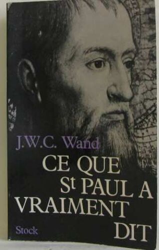 Ce Que St Paul A Vraiment Dit
