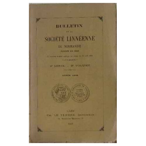 Bulletin De La Société Linnéenne De Normandie Fondée En 1823 8è Série 9è Volume Année 1936