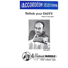 Ballade Pour Daffy, Partition Pour Accordéon De Célino Bratti, Édition Basile
